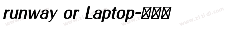 runway or Laptop字体转换